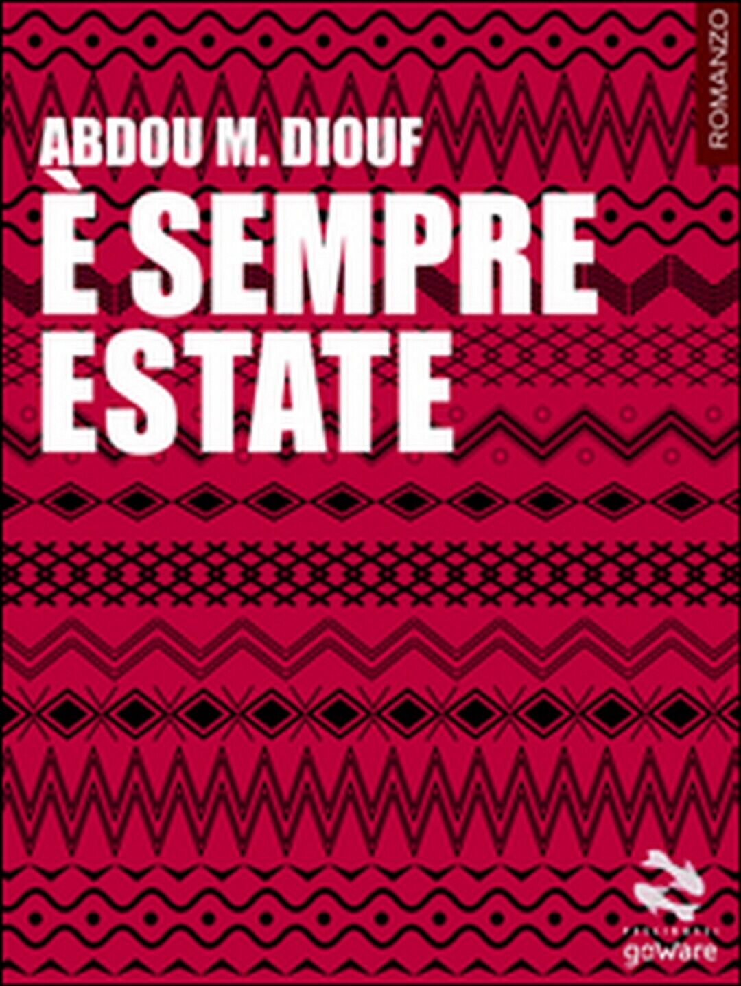 ? sempre estate  di Abdou Mbacke Diouf,  2016,  Goware