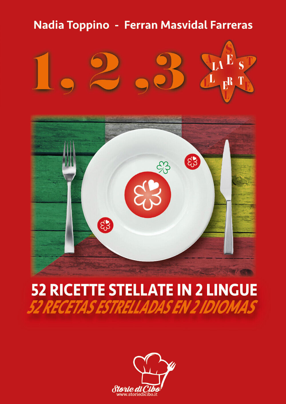 1,2,3... stella. 52 ricette stellate in 2 lingue. Ediz. italiana e spagnola di N