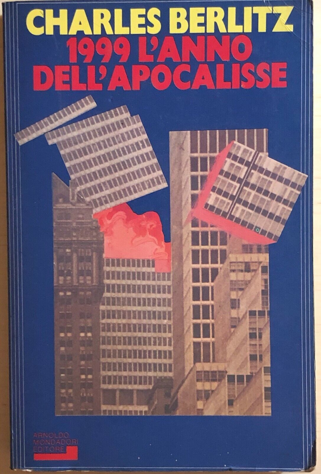 1999 l'anno dell'apocalisse di Charles Berlitz, 1982, Arnoldo Mondadori