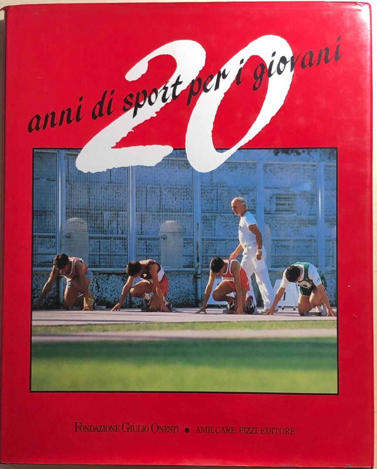 20 anni di sport per i giovani di Luca Argentieri,  1988,  Amilcare Pizzi Editor