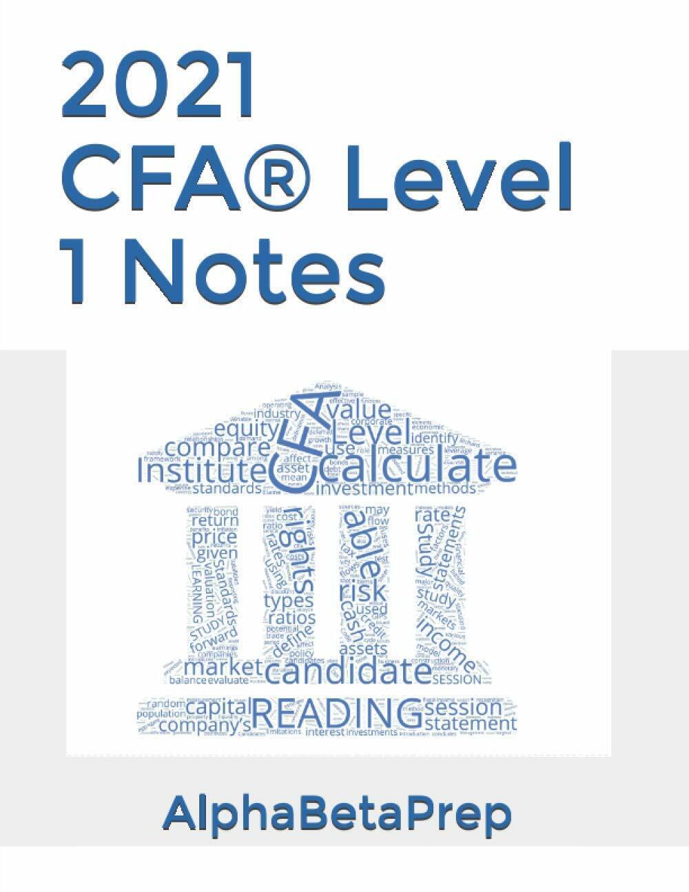 2021 CFA? Level 1 Notes - AlphaBetaPrep di Obaidullah Jan Cfa,  2020,  Indipende