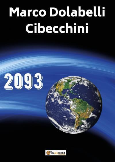 2093 di Marco Dolabelli Cibecchini,  2022,  Youcanprint