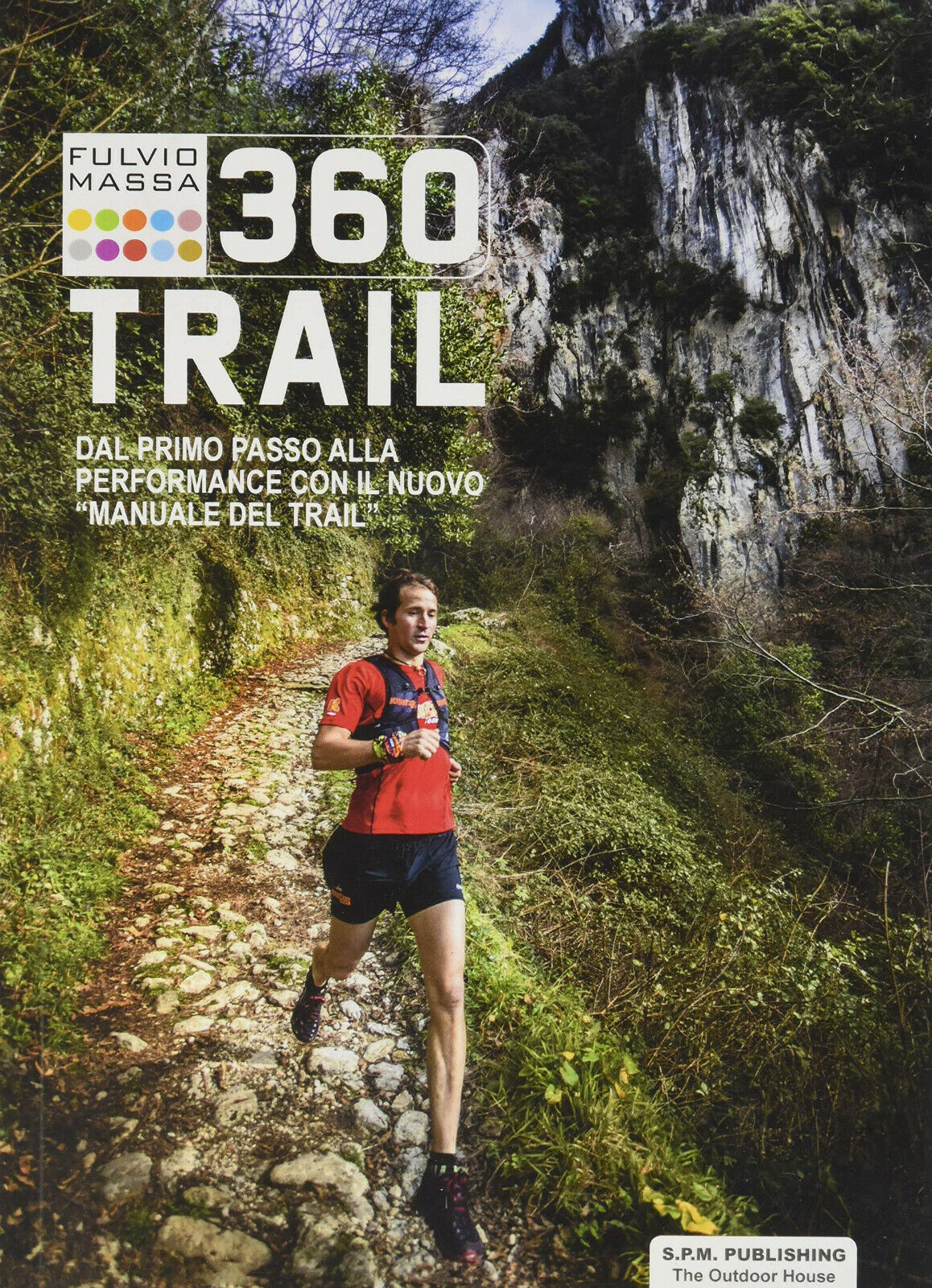 360 trail - Fulvio Massa - S.P.M. Publishing, 2020