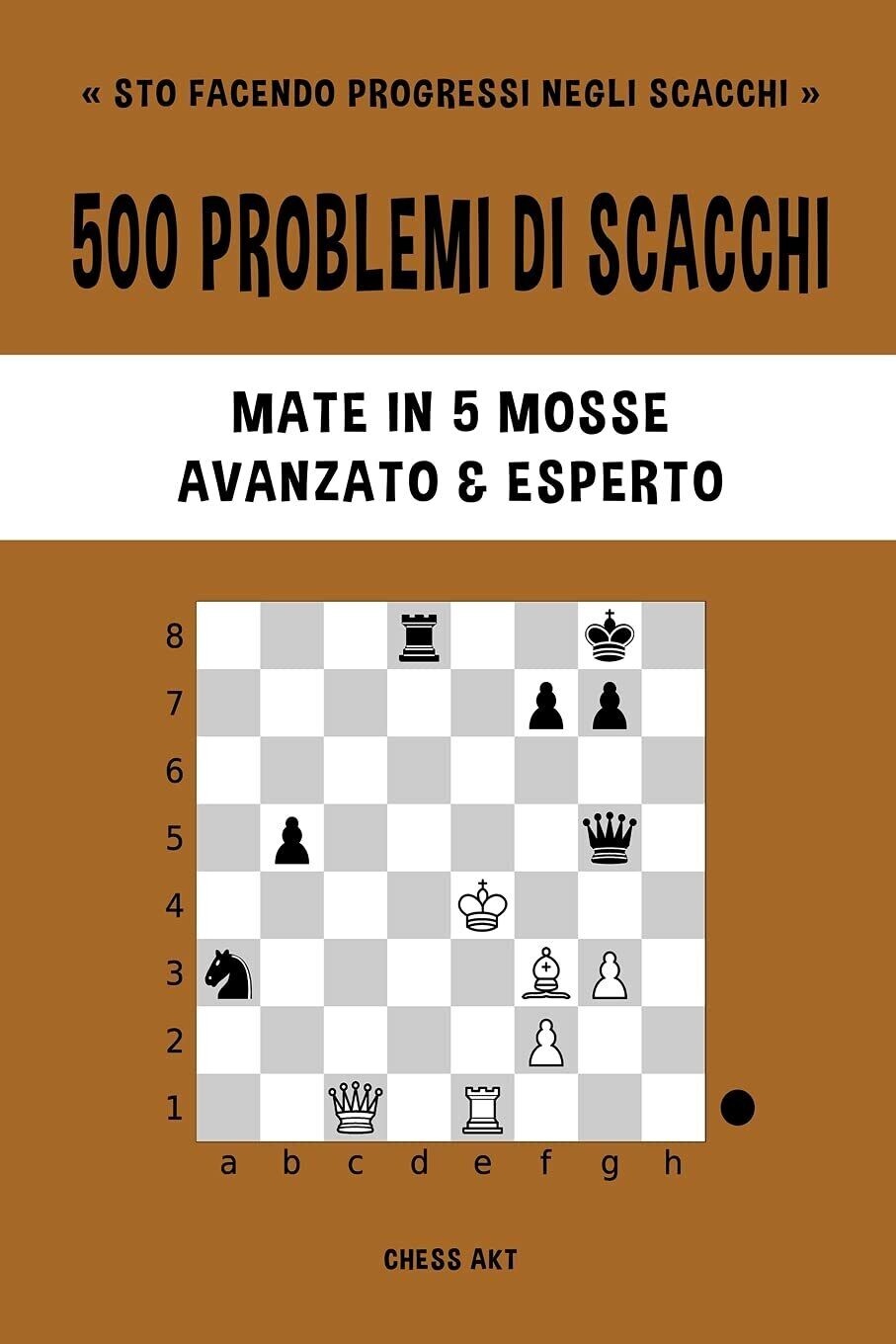 500 problemi di scacchi - CHESS AKT - Blurb , 2022
