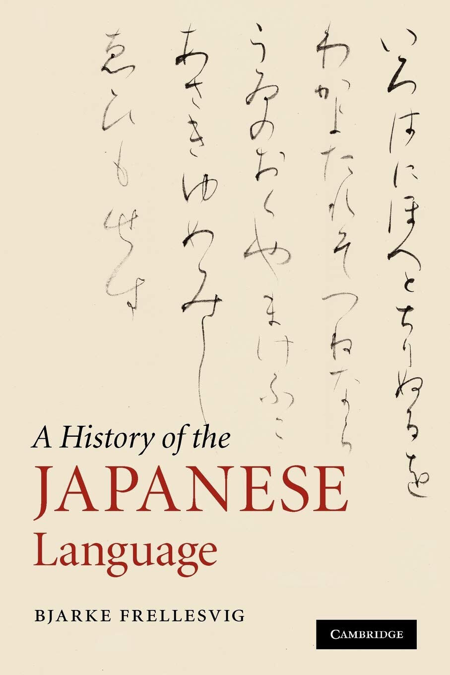 A History of the Japanese Language - Bjarke Frellesvig - Cambridge, 2011
