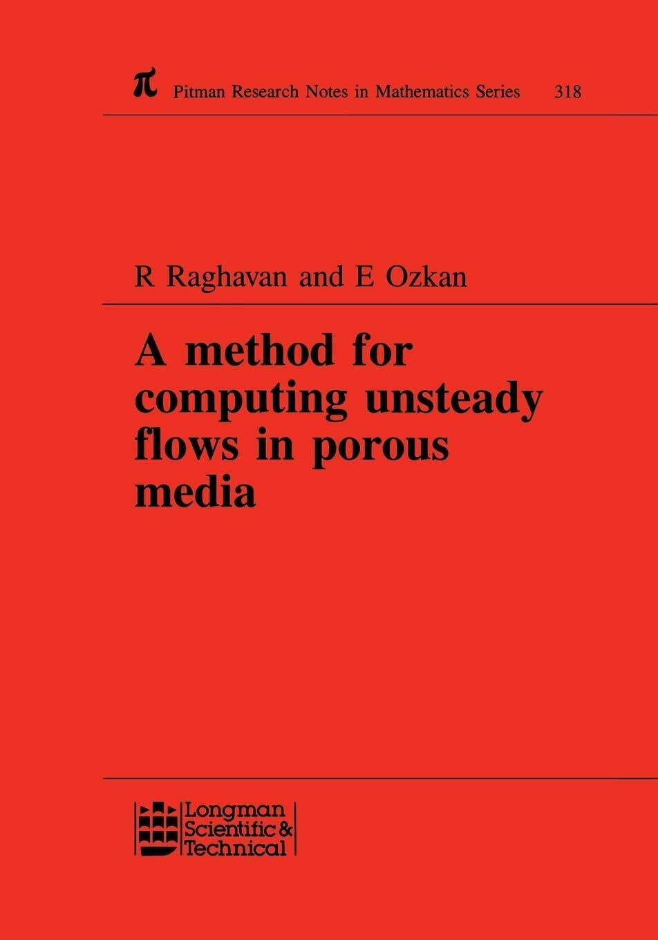 A Method for Computing Unsteady Flows in Porous Media - CRC Press, 1995