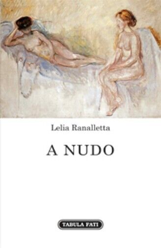 A NUDO di Lelia Ranalletta, 2022, Tabula Fati