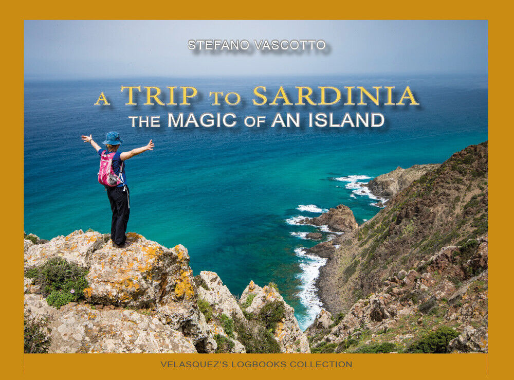A trip to Sardinia di Stefano Vascotto, 2020, Youcanprint
