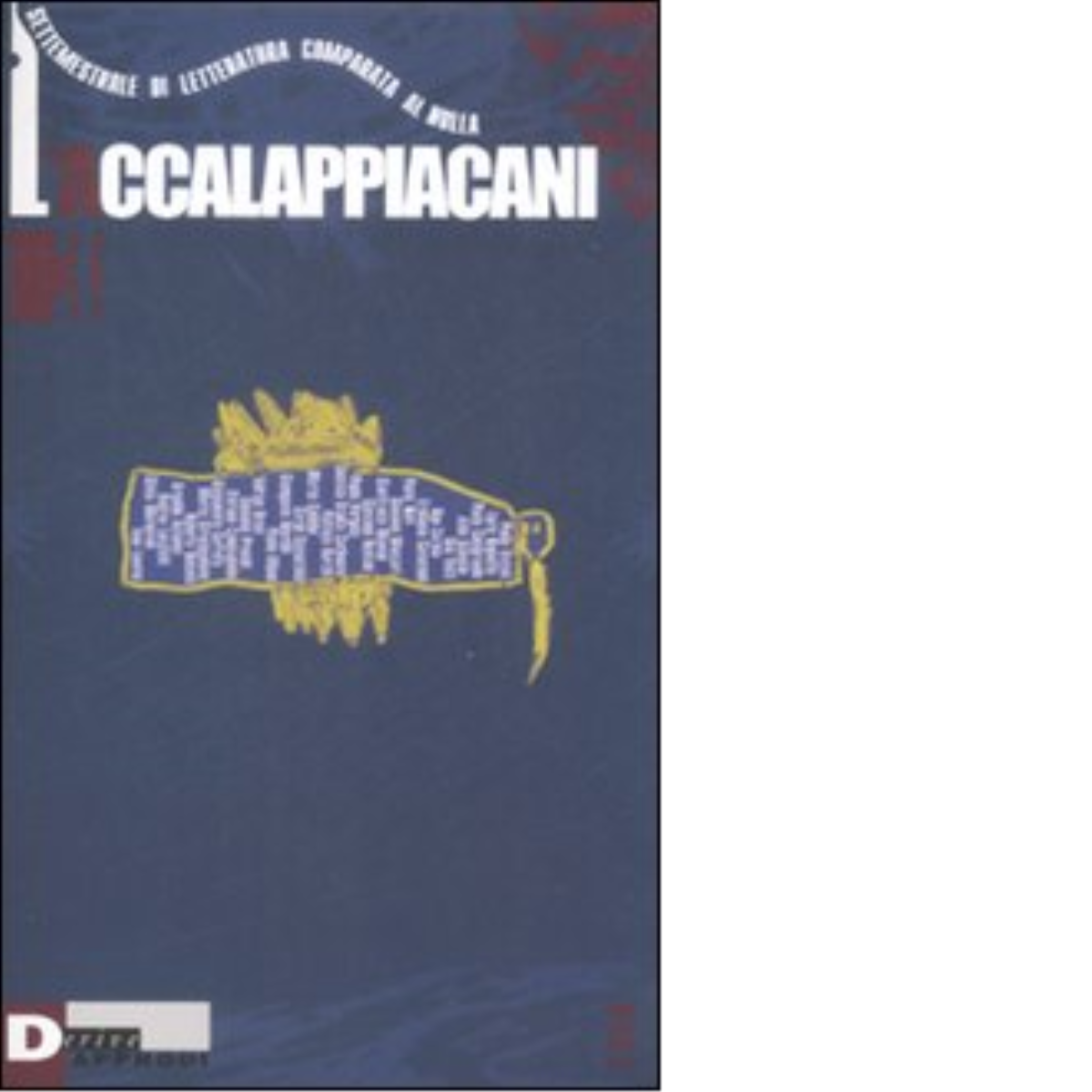 ACCALAPPIACANI - AA.VV. - DeriveApprodi editore, 2009