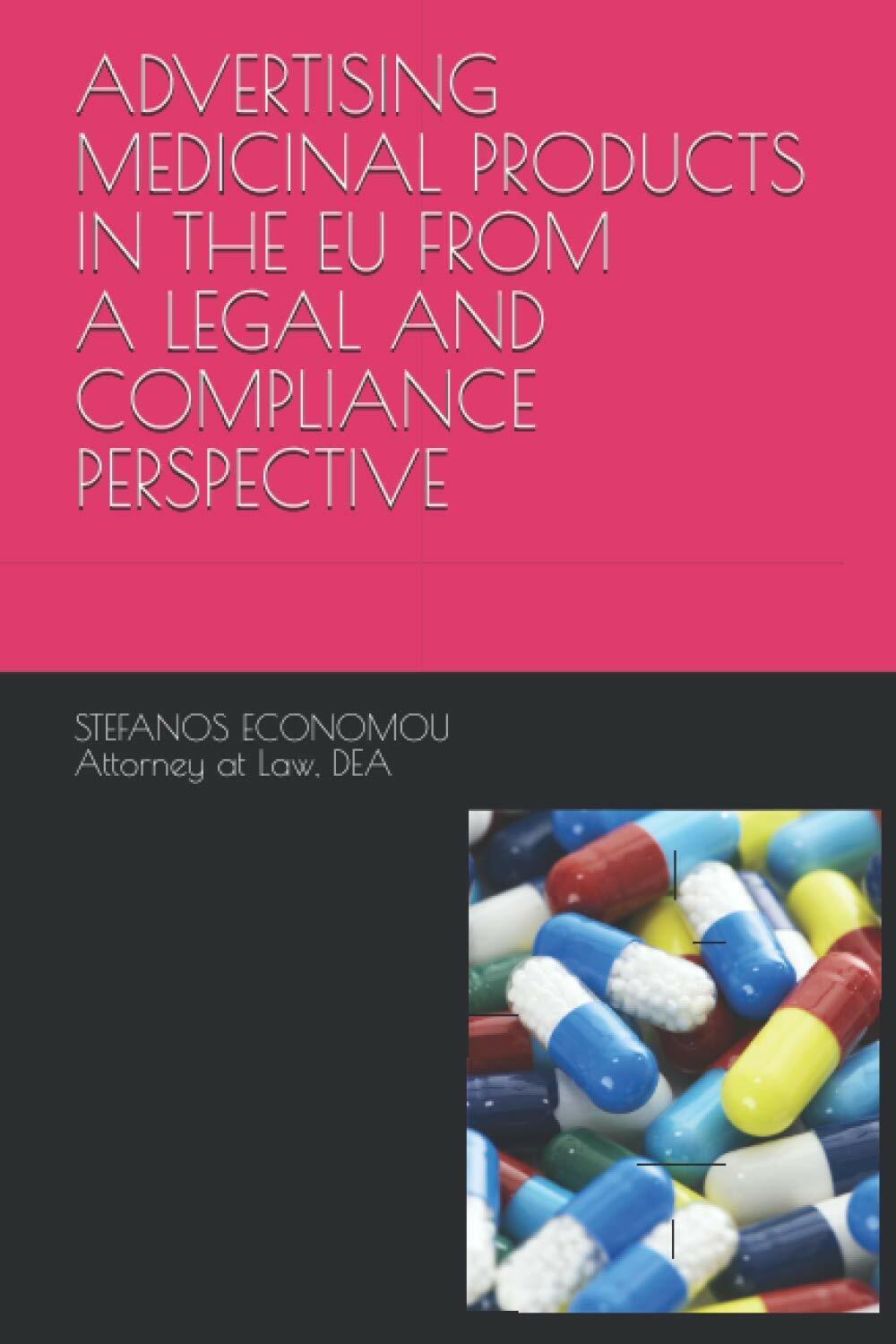 ADVERTISING MEDICINAL PRODUCTS IN THE EU FROM A LEGAL AND COMPLIANCE PERSPECTIVE