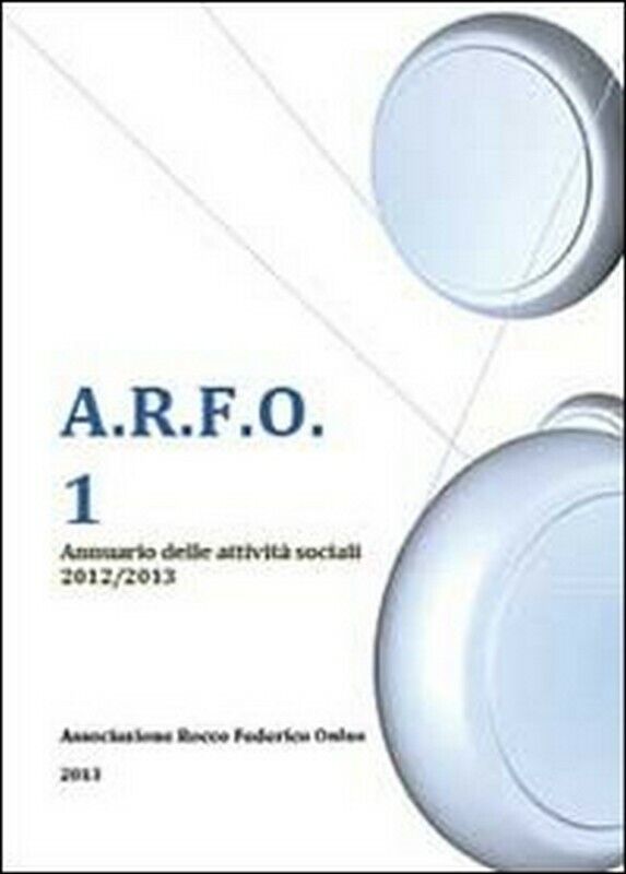 A.R.F.O. 1 - Associazione Rocco Federico Onlus,  2014
