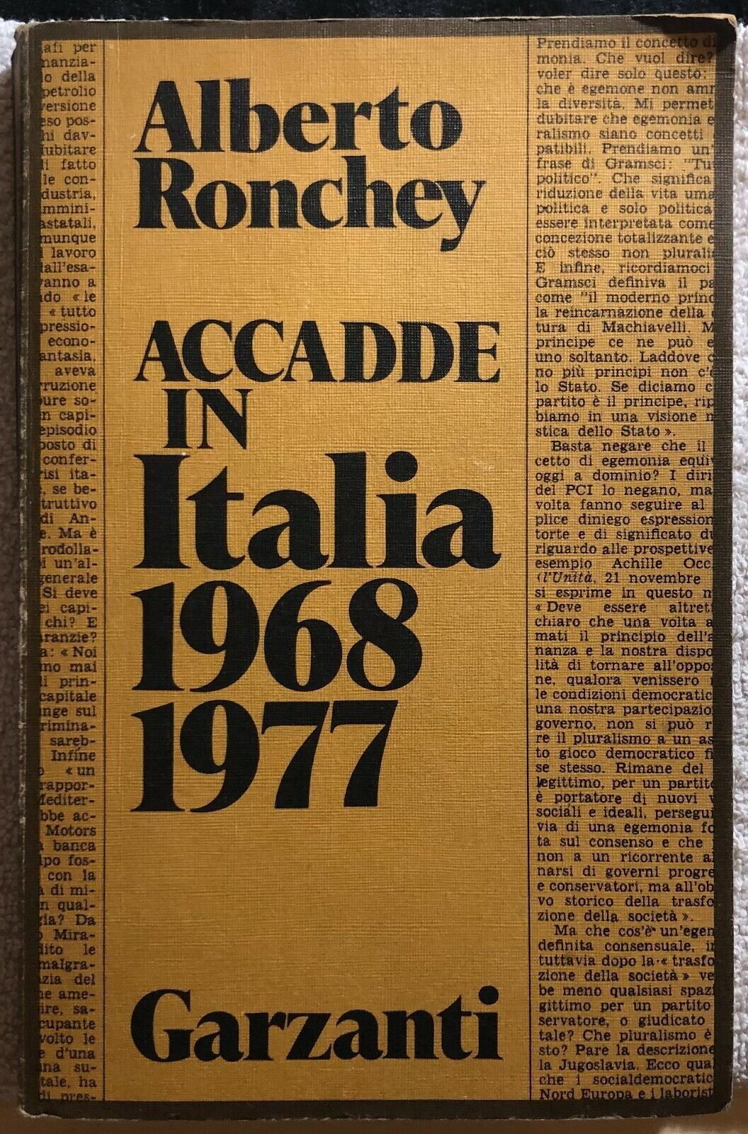 Accadde in Italia (1968-1977) di Alberto Ronchey,  1977,  Garzanti
