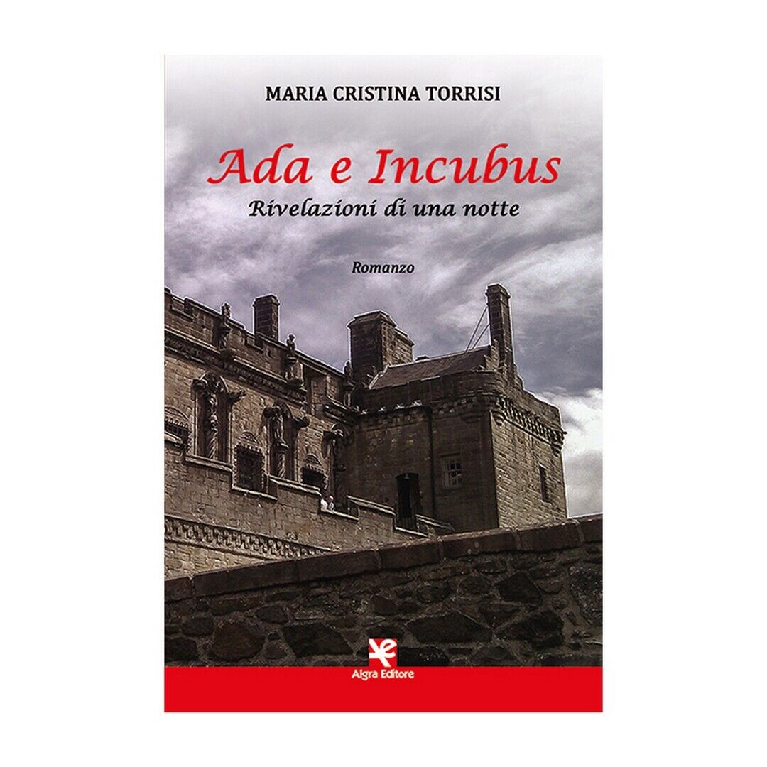 Ada e Incubus. Rivelazioni di una notte  di Maria Cristina Torrisi,  2020