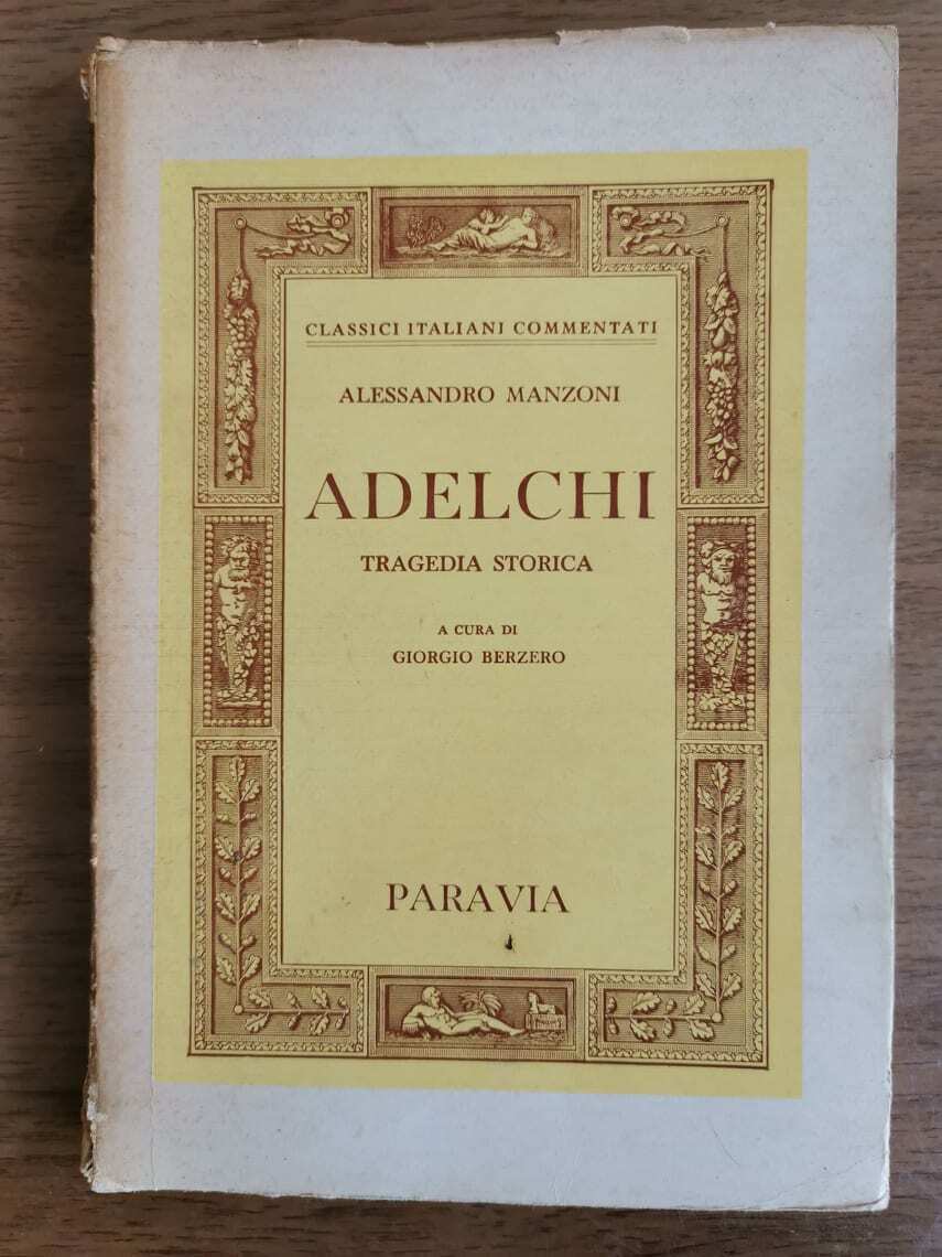 Adelchi - A. Manzoni - Paravia - 1947 - AR