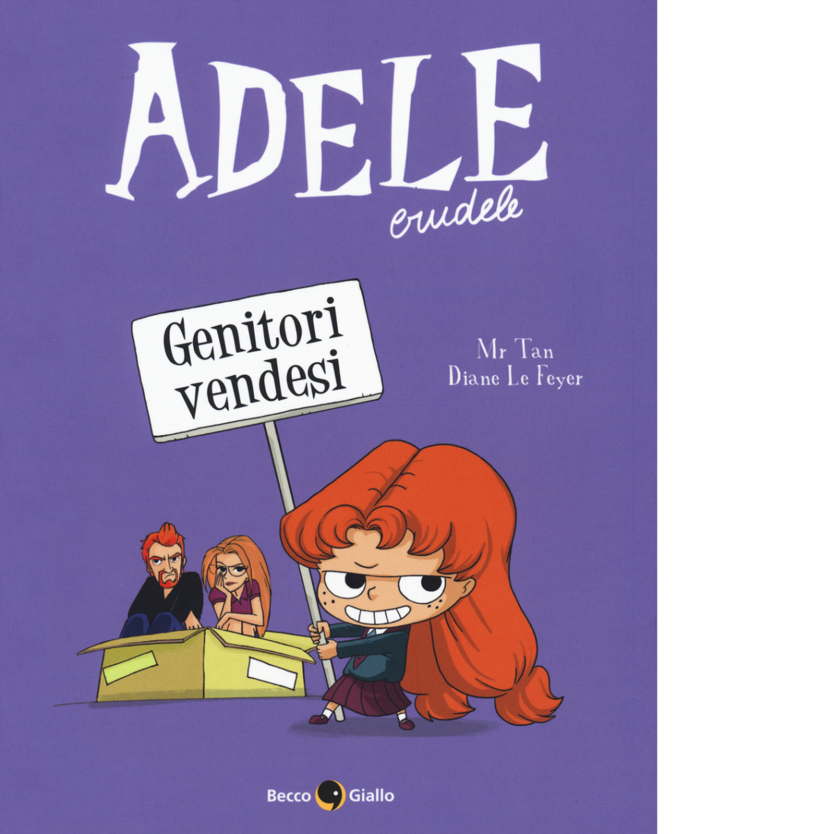 Adele crudele. Genitori vendesi (Vol. 8) di Mr Tan, Diane Le Feyer,  2020,  Becc