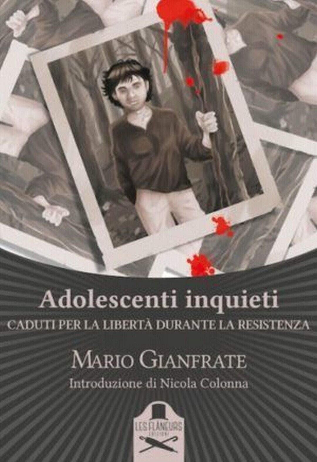 Adolescenti inquieti  di Mario Gianfrate ,  Flaneurs