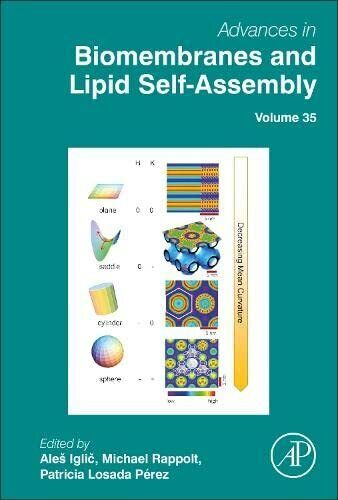 Advances In Biomembranes And Lipid Self-Assembly - Ale Iglic - Elsevier, 2022