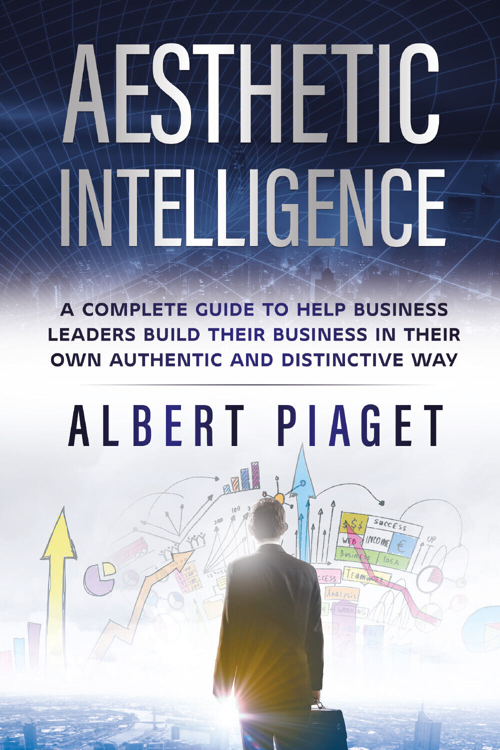 Aesthetic intelligence di Albert Piaget,  2021,  Youcanprint