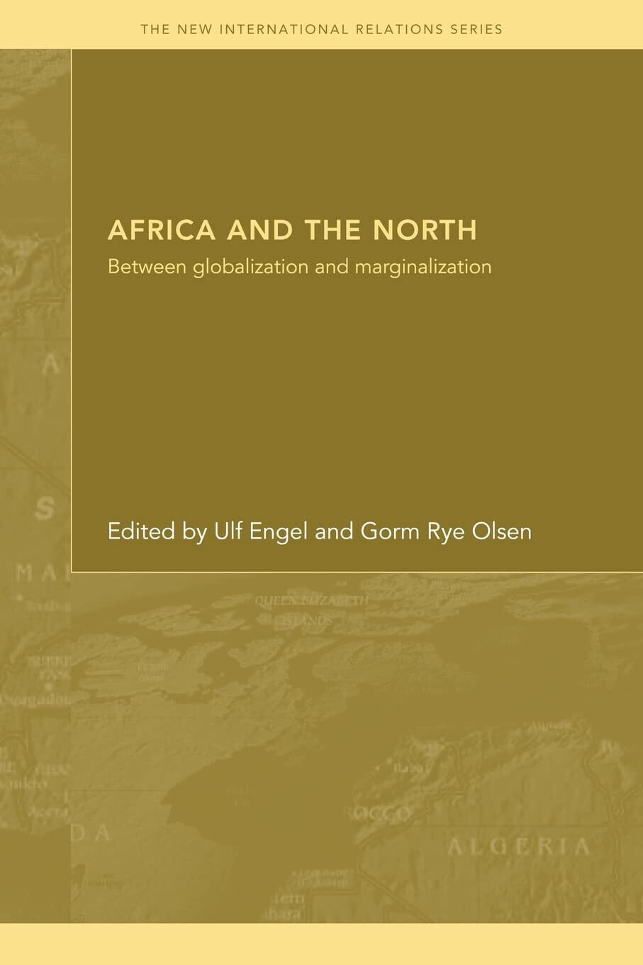 Africa and the North - Ulf Engel - Taylor & Francis, 2009