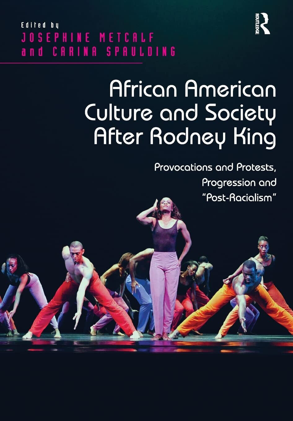 African American Culture And Society After Rodney King - Josephine Metcalf-2021