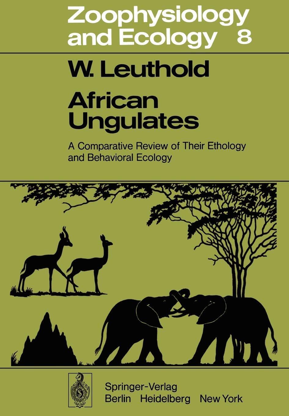 African Ungulates - Walter Leuthold - Springer, 2011