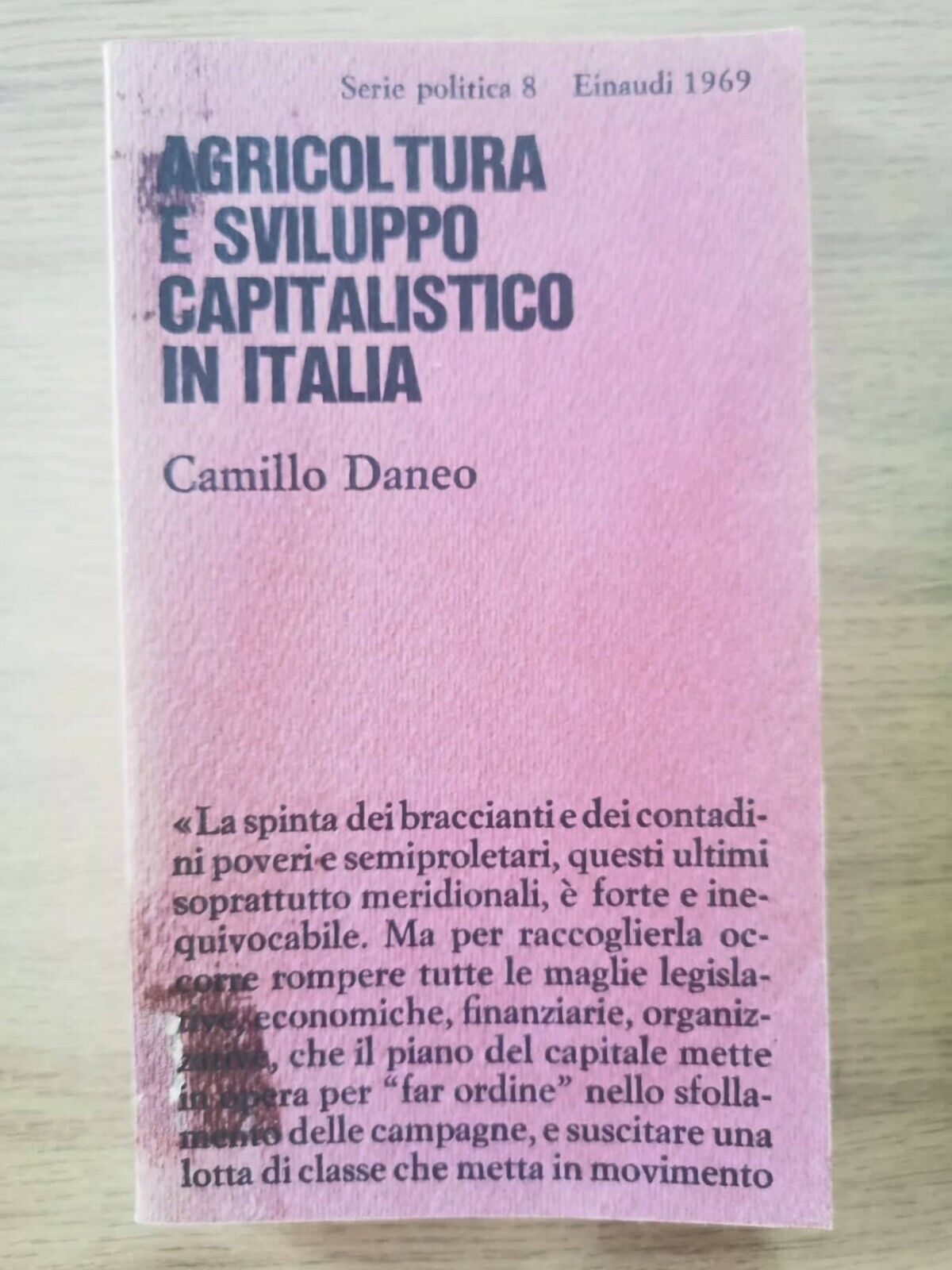 Agricoltura e sviluppo capitalistico in Italia - C. Daneo - Einaudi -1969-AR