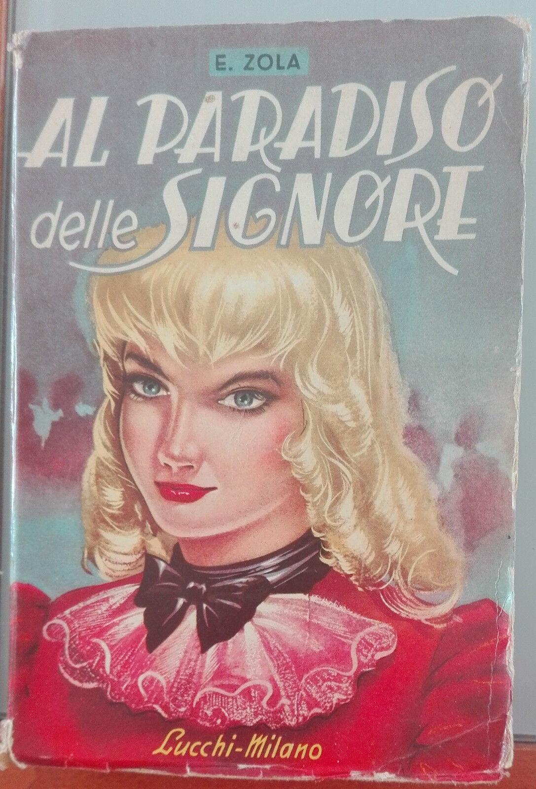 Al paradiso delle signore - Emilio Zola - Lucchi, 1962 - A