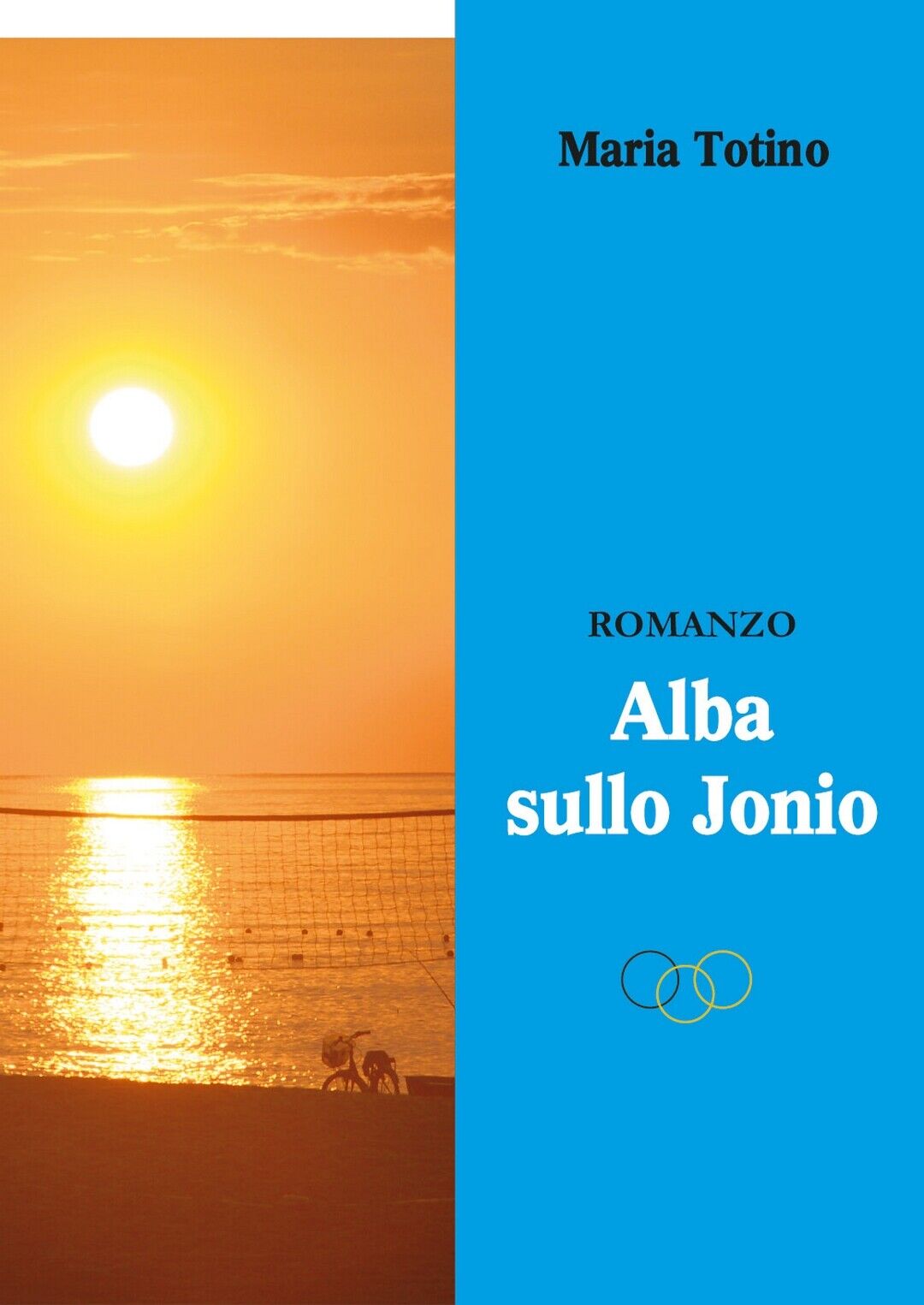 Alba sullo Jonio  di Maria Totino,  2019,  Youcanprint