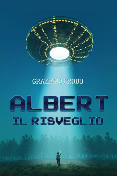 Albert (Il risveglio) di Graziano Crobu,  2022,  Youcanprint