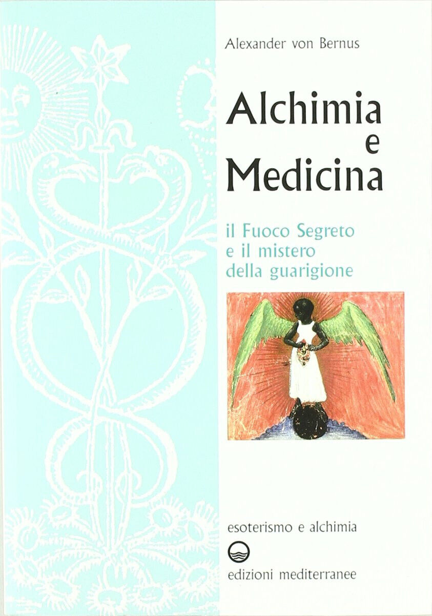 Alchimia e medicina - Alexander von Bernus - Edizioni Mediterranee, 1987