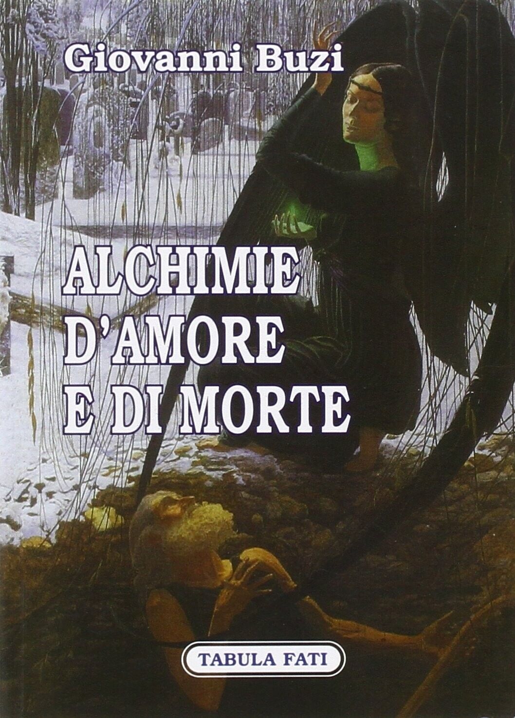 Alchimie d'amore e di morte di Giovanni Buzi, 2007-01, Tabula Fati