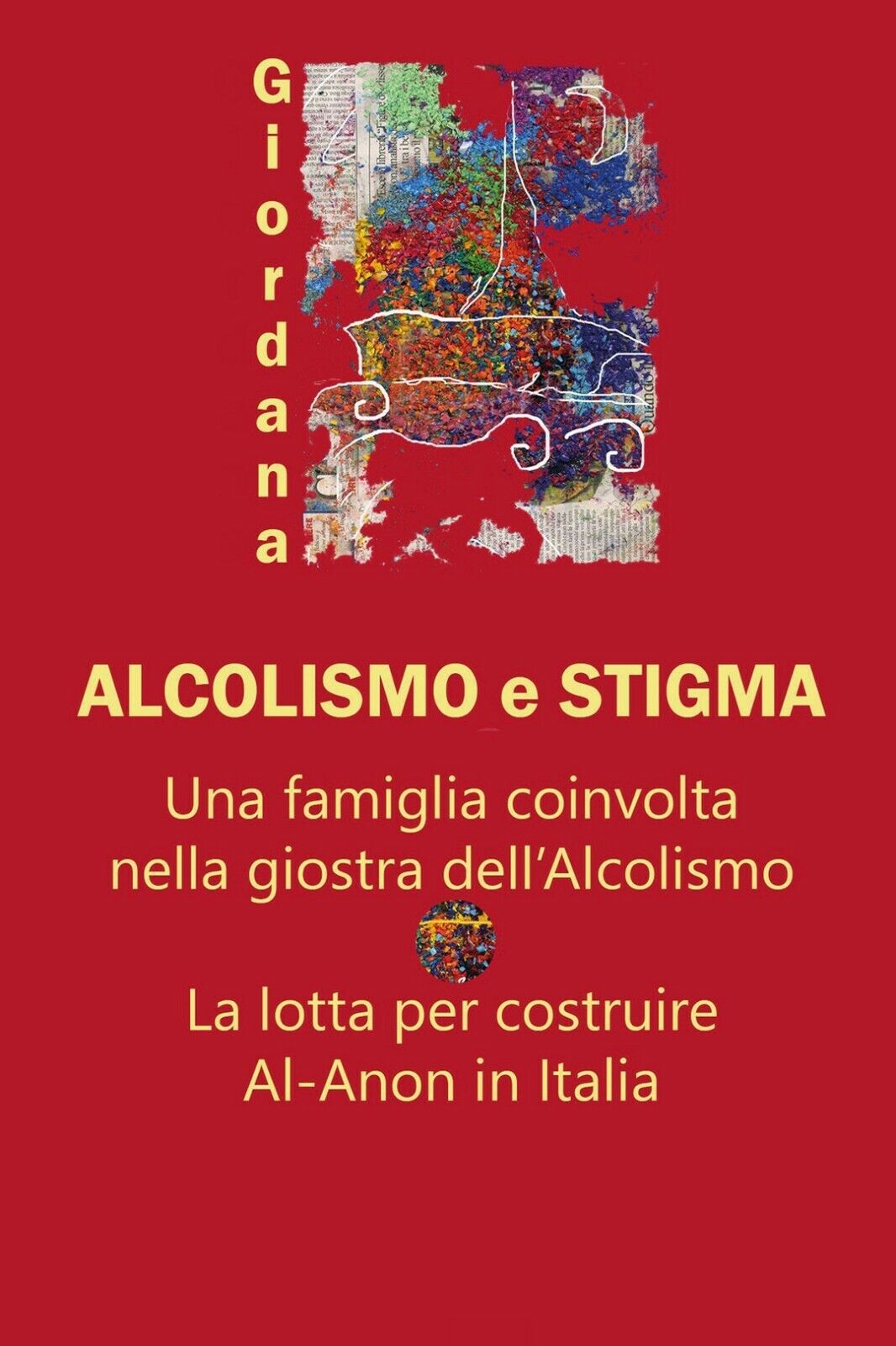 Alcolismo e Stigma  di Giordana,  2020,  Youcanprint