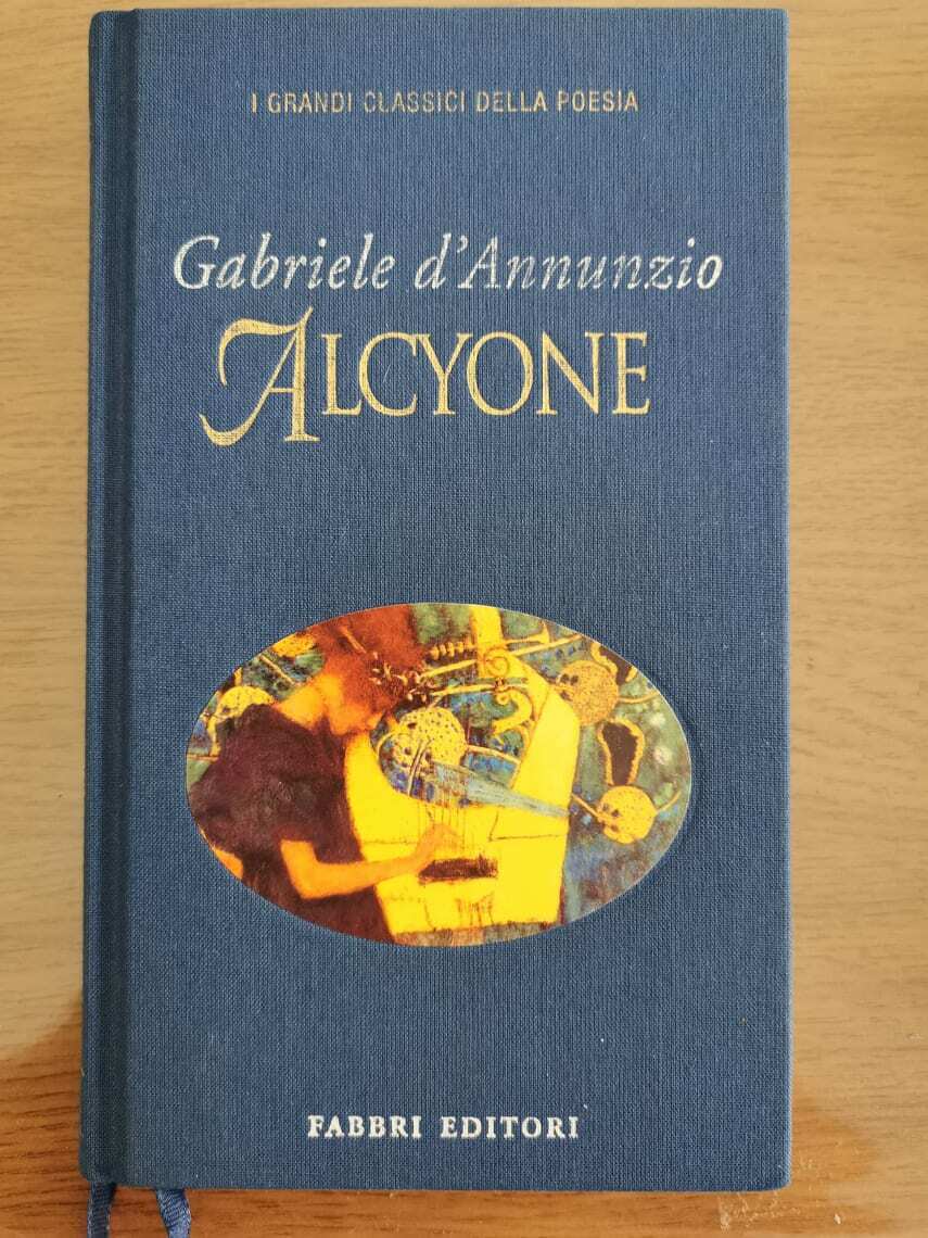 Alcyone - G. D'Annunzio - Fabbri editori - 1999 - AR
