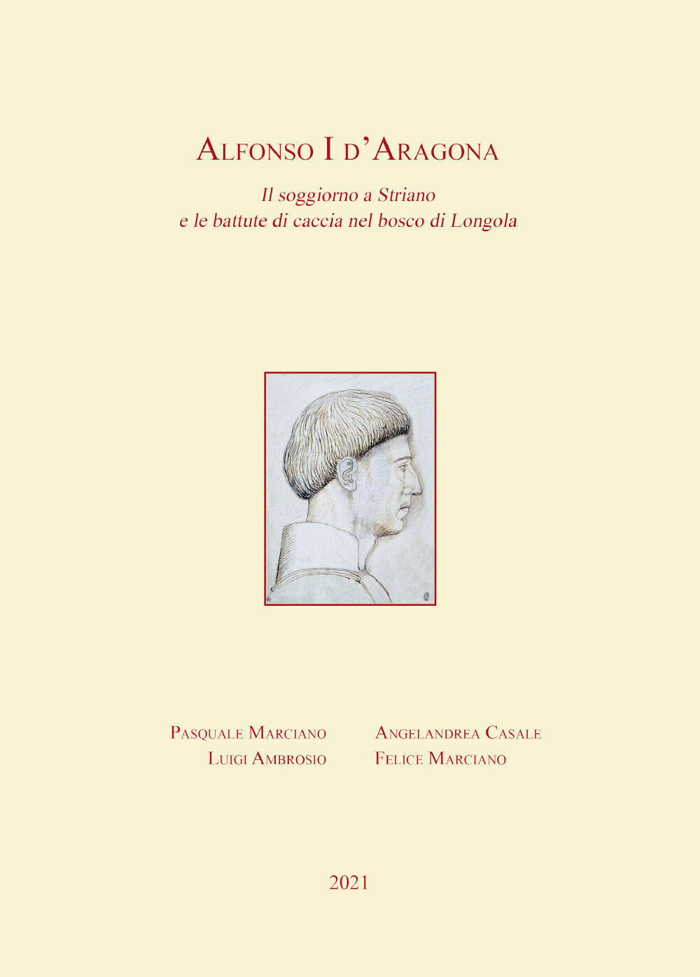 Alfonso I d'Aragonadi Pasquale Marciano, Angelandrea Casale, Felice Marciano, Lu