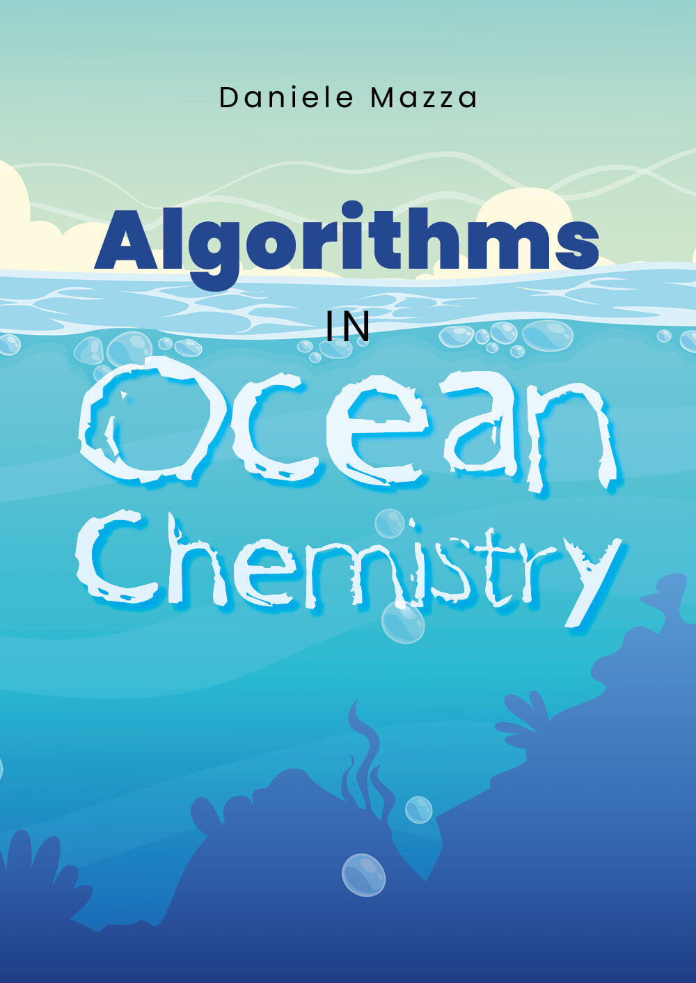 Algorythms in Ocean Chemistry - Daniele Mazza,  2020,  Youcanprint