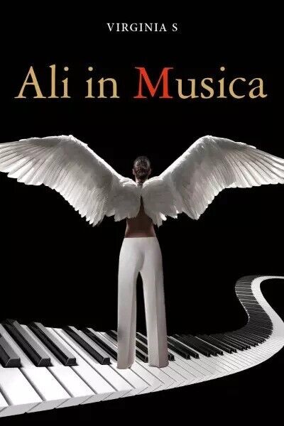 Ali in musica di Virginia S, 2023, Youcanprint