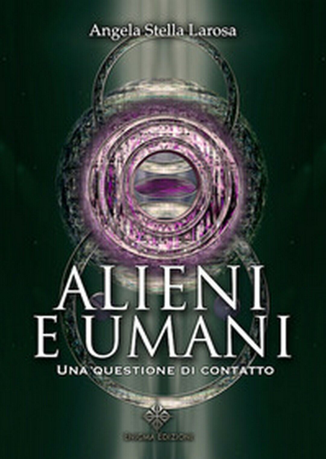 Alieni e umani. Una questione di contatto, Larosa Angela Stella,  2019,  Enigma