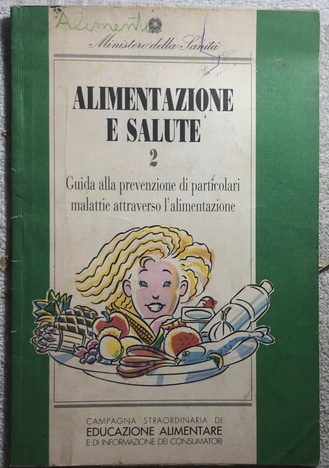 Alimentazione e salute 2 di Aa.vv.,  1991,  Ministero Della Salute