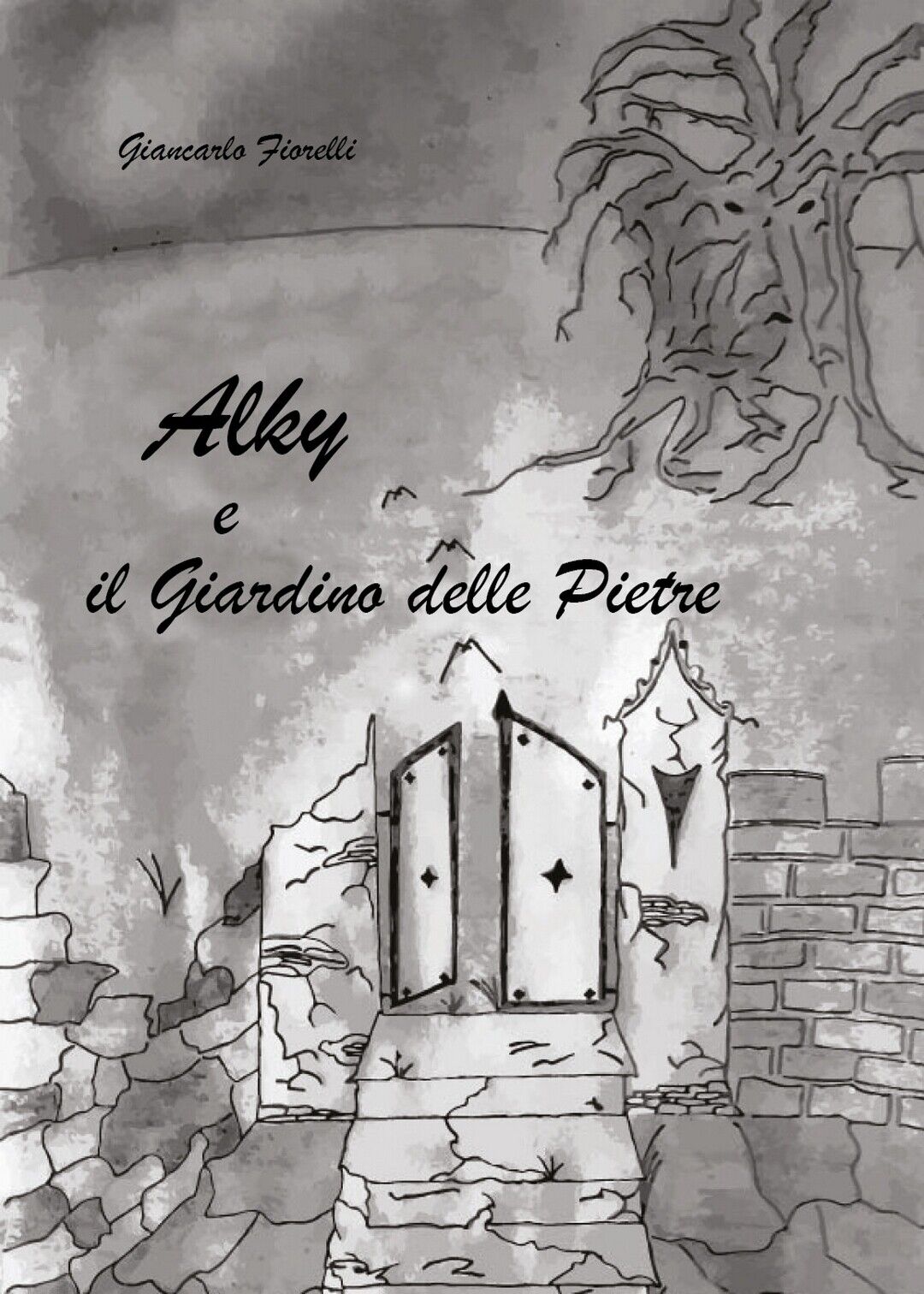 Alky e il giardino delle pietre  di Giancarlo Fiorelli,  2019,  Youcanprint