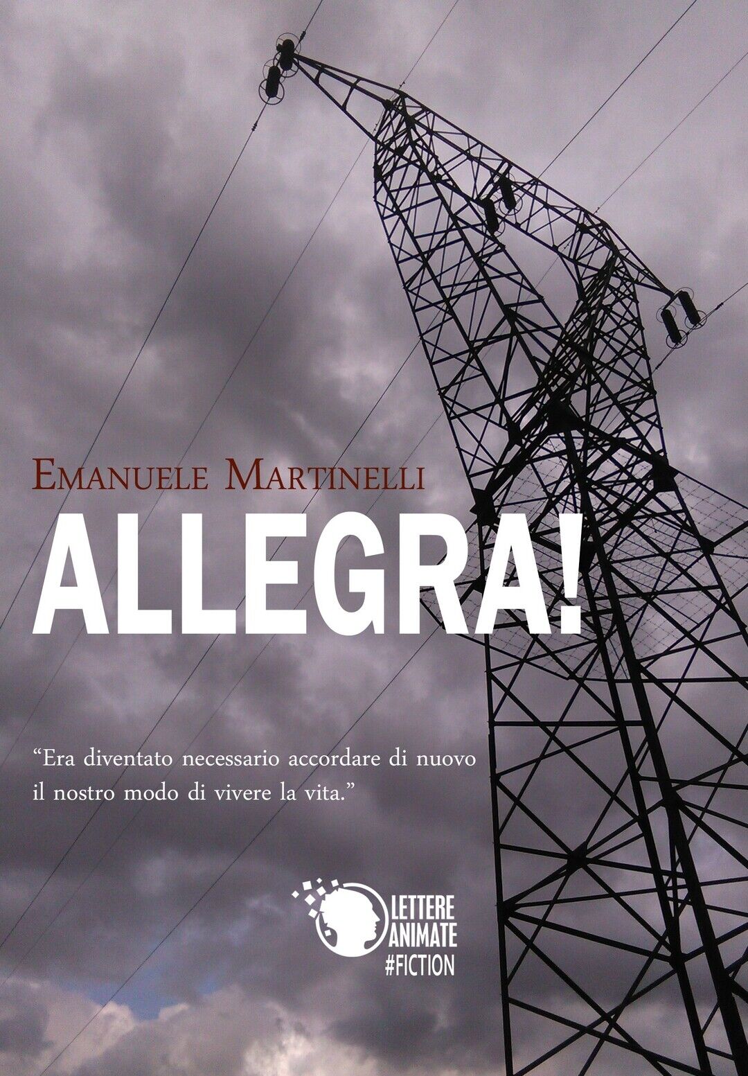 Allegra!  di Emanuele Martinelli,  2017,  Lettere Animate Editore