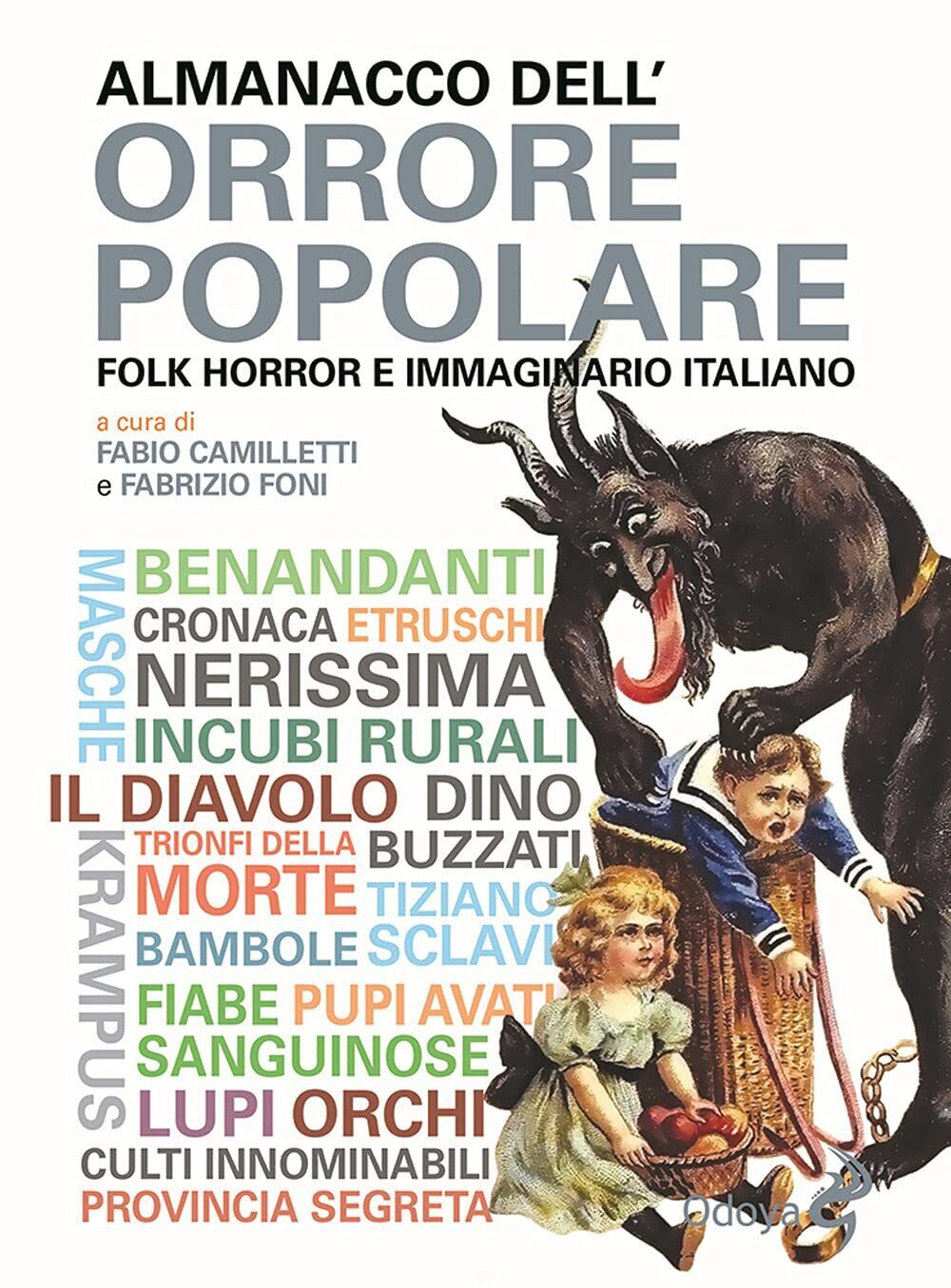 Almanacco dell'orrore popolare. Folk horror e immaginario italiano - Odoya,2021