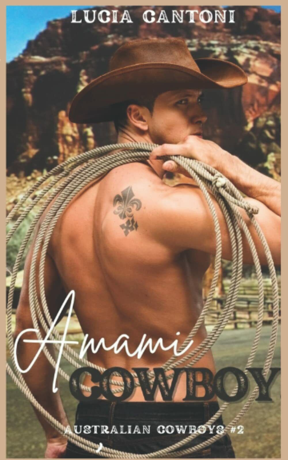 Amami, Cowboy! di Lucia Cantoni,  2021,  Indipendently Published