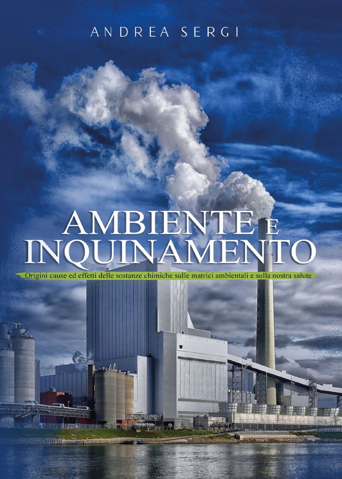 Ambiente e inquinamento di Andrea Sebastiano Sergi,  2021,  Youcanprint