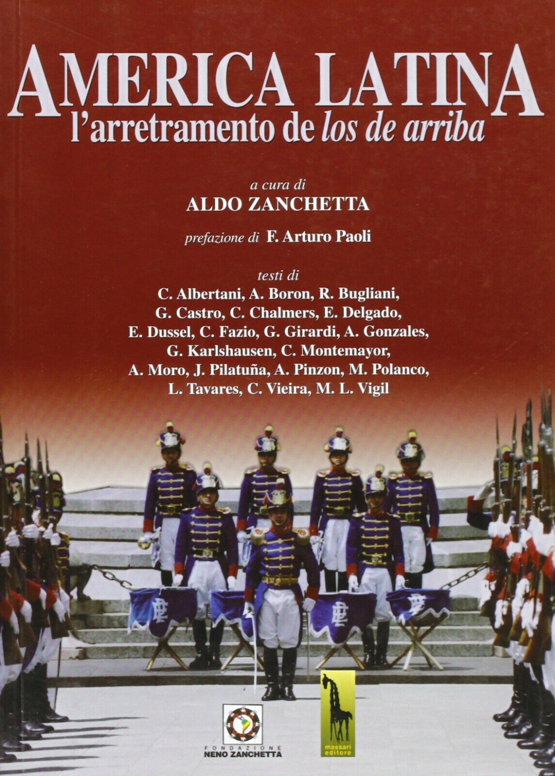 America Latina L'arretramento de los de arriba di Aldo Zanchetta,  2006,  Massar
