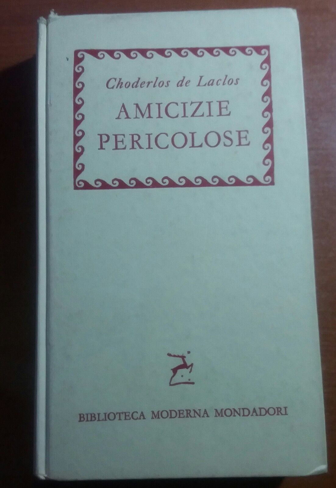 Amicizie Pericolose - Choderlos de Laclos - Mondadori - 1959 - M
