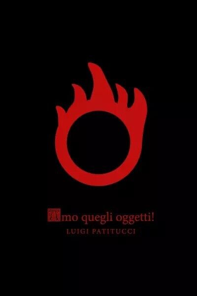 Amo quegli Oggetti! di Luigi Patitucci, 2023, Youcanprint