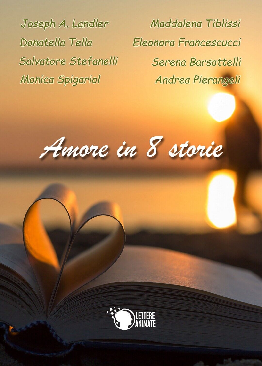 Amore in 8 storie  di Aa. Vv.,  2016,  Youcanprint