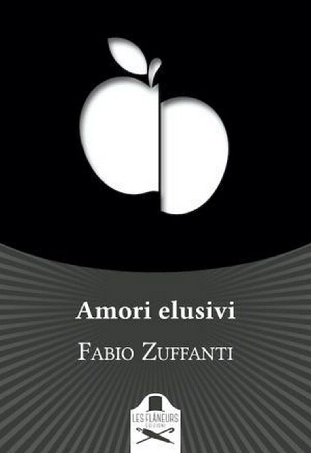 Amori elusivi  di Fabio Zuffanti ,  2020,  Les Flaneurs