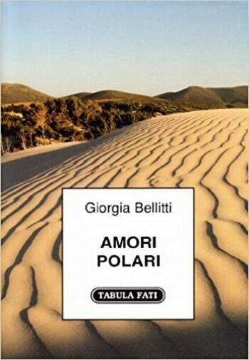 Amori polari di Giorgia Bellitti, 2011, Tabula Fati