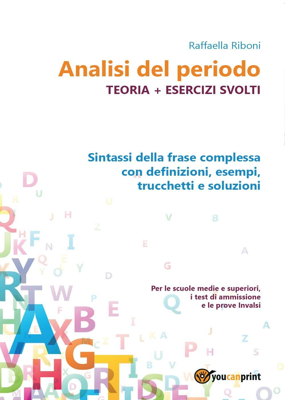 Analisi del periodo. Teoria + esercizi svolti  di Raffaella Riboni,  2016 - ER